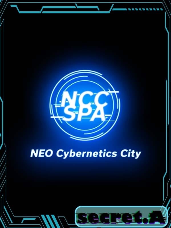 secretA子 | NEO Cybernetics City-NCC SPA-