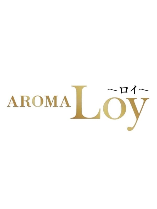 AROMA Loy～ロイ～