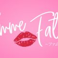 Femme Fatale（ファムファタール）谷九
